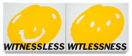 Witnessless, Witlessness